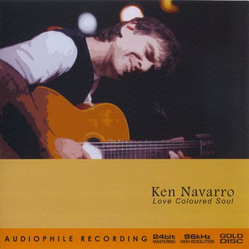 Ken Navarro - Love Coloured Soul (2005)