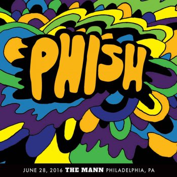 Phish - 2016-06-28 The Mann, Philadelphia, PA (2016)