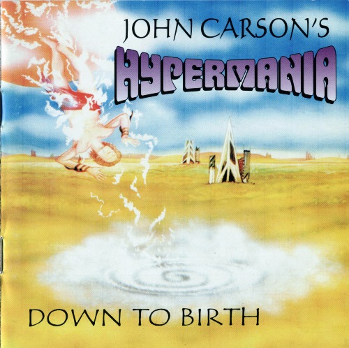 John Carson's Hypermania - Down to Birth (1999)