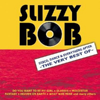 Slizzy Bob - The Very Best Of (2007)
