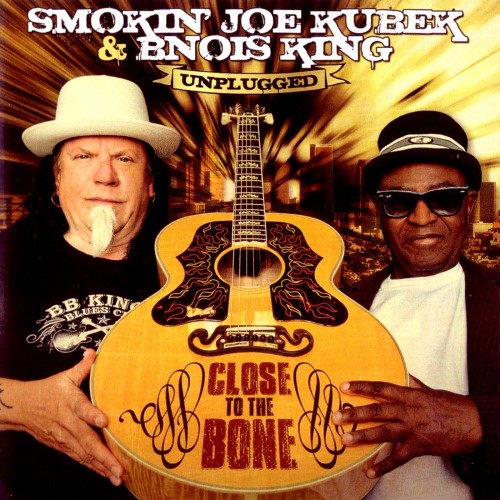 Smokin' Joe Kubek & Bnois King - Close To The Bone (2012)