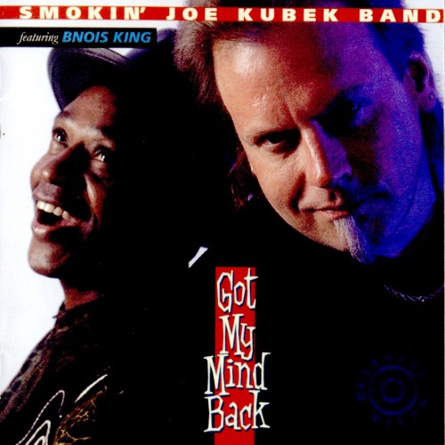Smokin' Joe Kubek Band - Got My Mind Back (1996)
