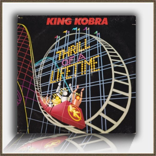 King Kobra - Thrill Of A Lifetime (1986) [Vinyl Rip 24/96]
