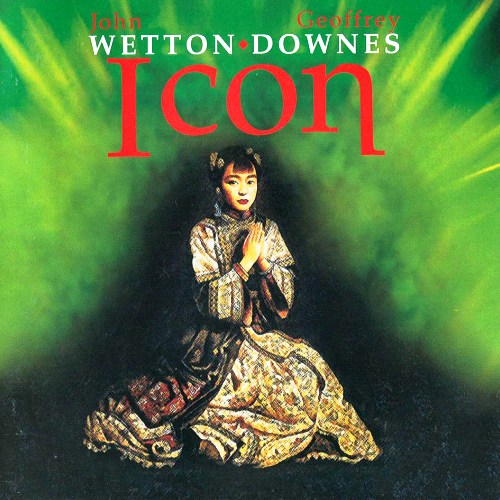 John Wetton & Geoffrey Downes - Icon (2005)