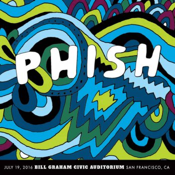 Phish - 2016-07-19 Bill Graham Civic Auditorium, San Francisco, CA (2016)