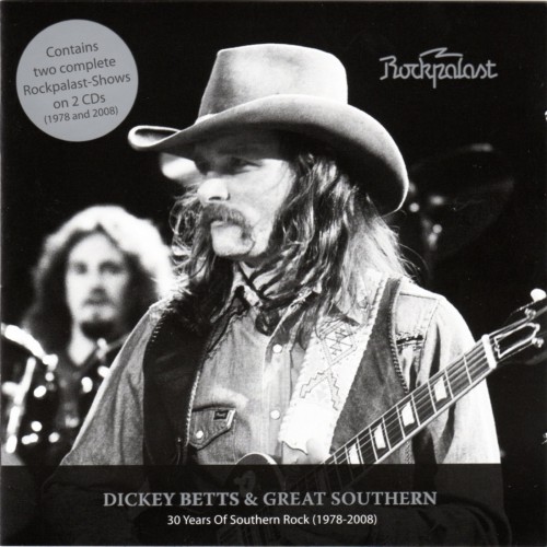 Dickey Betts & Great Southern - Rockpalast: 30 Years of Southern Rock (1978-2008)(2010)