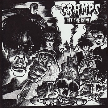 The Cramps - ...Off The Bone (1987)