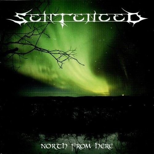 Sentenced - North From Here (1993) [Remastered 2008, 2CD]