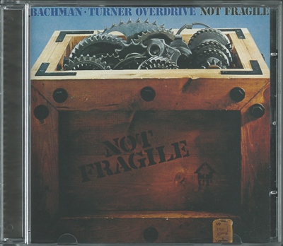 Bachman-Turner Overdrive - Not Fragile - 1974
