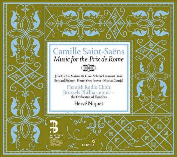 Herve Niquet, Brussels Philharmonic Orchestra & Flemish Radio Choir - Camille Saint-Saens: Music for the Prix de Rome (2010)