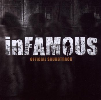 VA - inFAMOUS - Official Soundtrack (2009)