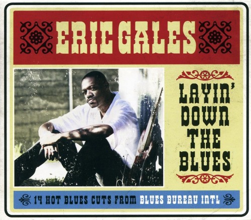 Eric Gales - Layin' Down The Blues (2009)