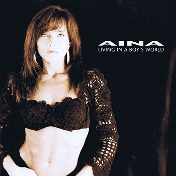 Aina - Living In A Boy's World [Reissue 2005] (1988)