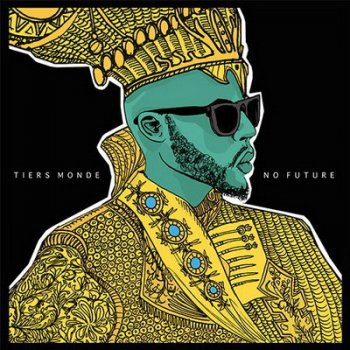 Tiers Monde-No Future 2016