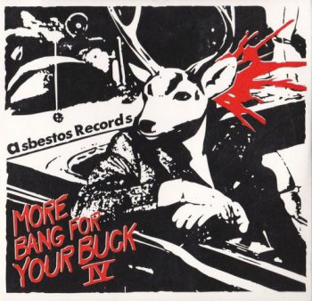 VA - Asbestos Records - More Bang For Your Buck IV (2007)