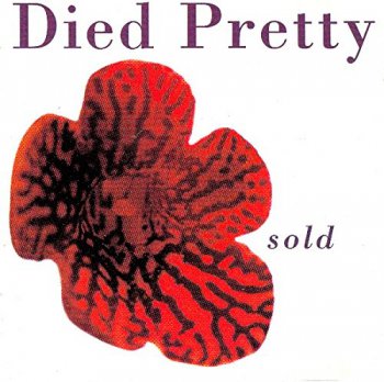 Died Pretty - Sold (1995)
