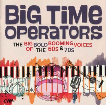 VA - Big Time Operators: The Big Bold Booming Voices Of The 60's & 70's [2CD Box Set] (2016)
