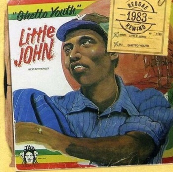 Little John - Ghetto Youth [Reissue 2007] (1983)
