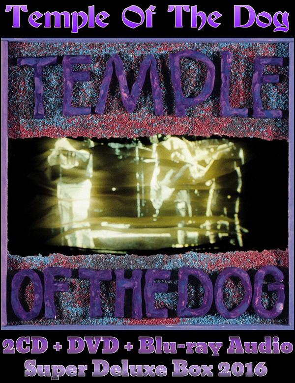 Temple Of The Dog: 1991 Temple Of The Dog - 2CD + DVD + Blu-ray Audio Super Deluxe Box Set A&M Records 2016