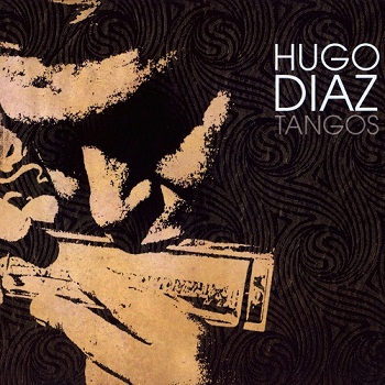 Hugo Diaz - Tangos (2006)