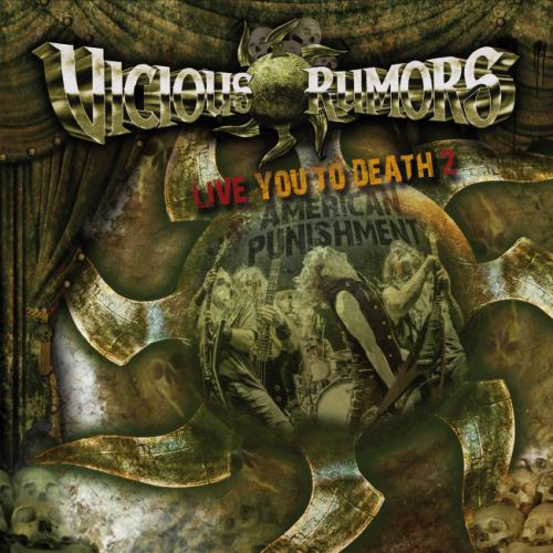 Vicious Rumors - Live You To Death 2: American Punishment (2014)