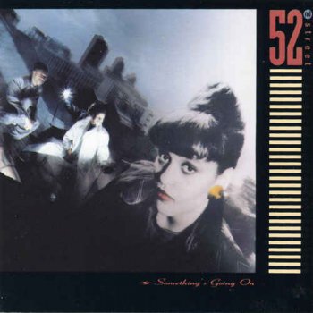 52nd Street - Something's Going On (1987)