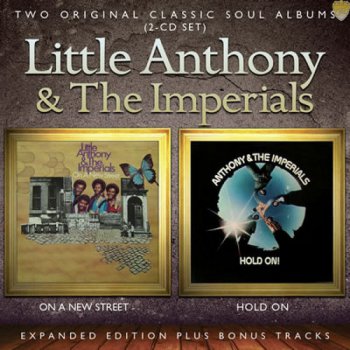 Little Anthony & The Imperials - On A New Street & Hold On [Expanded & Remastered] (2013)
