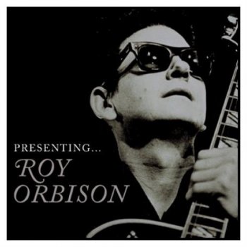 Roy Orbison - Presenting... (2008)