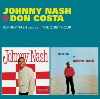 Johnny Nash & Don Costa - Johnny Nash + The Quiet Hour (2014) [Remastered]