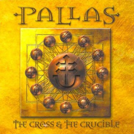 Pallas - The Cross And The Crucible (2001)