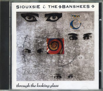 Siouxsie and The Banshees - Through The Looking Glass (1987)