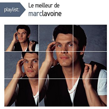 Marc Lavoine - Playlist: le Meilleur de Marc Lavoine (2015)