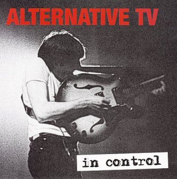 Alternative TV - In Control (2006)