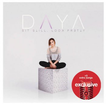 Daya - Sit Still, Look Pretty [Deluxe Edition] (2016)