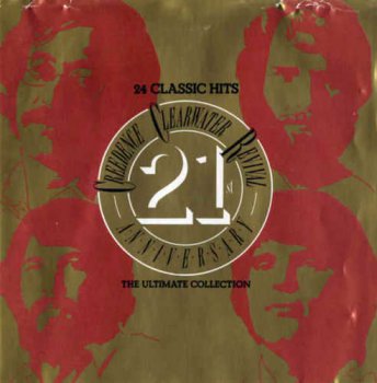 Creedence Clearwater Revival - 24 Classic Hits - 21st Anniversary - The Ultimate Collection (1990)