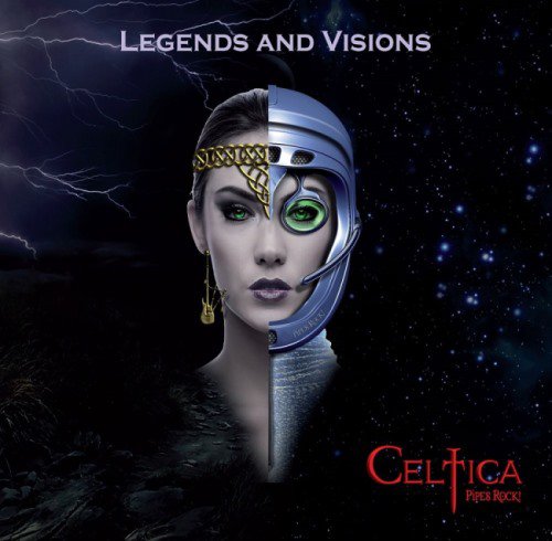 Celtica [Pipes Rock!] - Legends and Visions (2014)