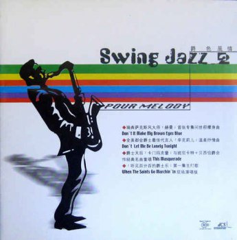 VA - Swing Jazz 2 - Pour Melody (2002)