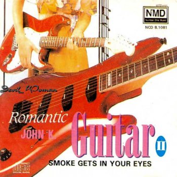 John Kuek - Romantic Guitar Vol. II. Smoke Gets In Your Eyes1995