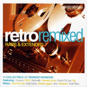 VA - Retro:Remixed - Rare & Extended [Remastered Limited Edition] (2004)