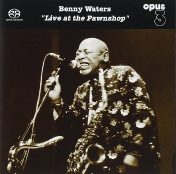 Benny Waters - Live At The Pawnshop (2000) [HDCD]