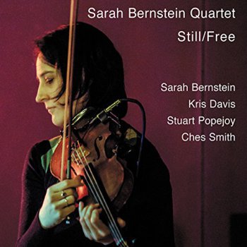 Sarah Bernstein Quartet - Still / Free (2016)