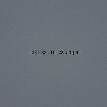 Oskar Schuster - Tristesse Telescopique (2015)