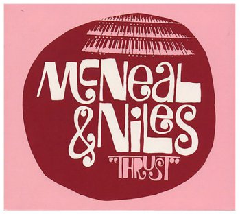 McNeal & Niles - Thrust (1979) [Reissue 2004]