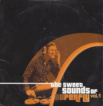 VA - The Sweet Sounds of Superfly Vol. 1 [2CD] (2002)