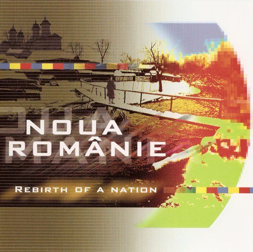 VA - Noua Romanie: Rebirth of a Nation (2001) (FLAC)