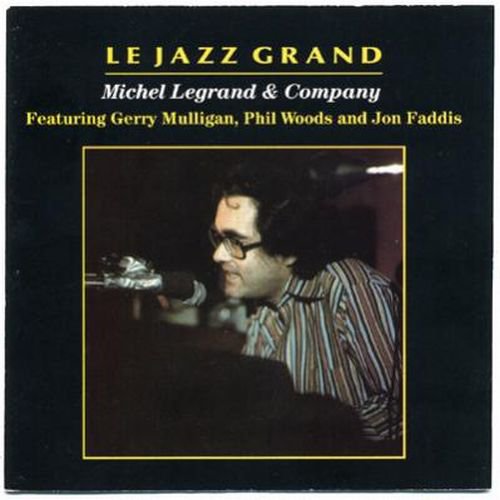 Michel Legrand & Company - Le Jazz Grand (1978) (FLAC)