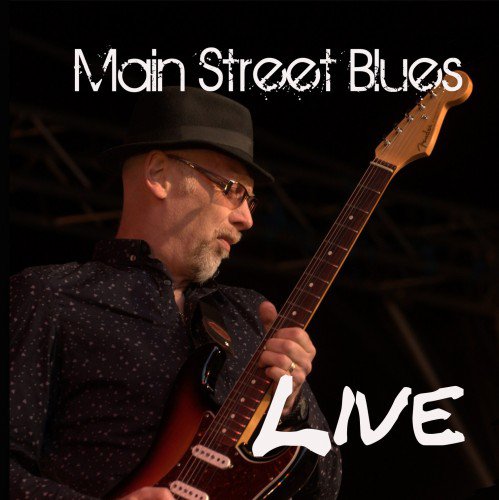 Main Street Blues - Live (2013) (FLAC)