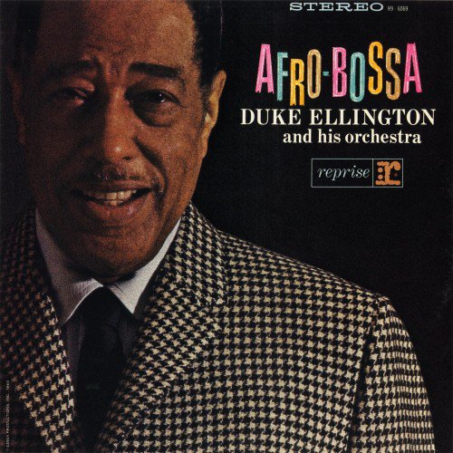 Duke Ellington and His Orchestra - Afro-Bossa (2012) (FLAC)