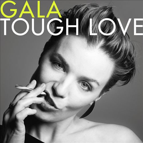 Gala - Tough Love (Deluxe Edition) (2012) (FLAC)