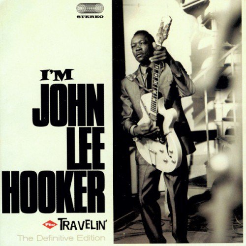 John Lee Hooker - I'm John Lee Hooker / Travelin' (2011) (FLAC)